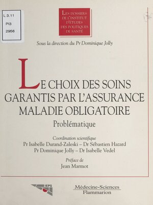 cover image of Le choix des soins garantis par l'assurance maladie obligatoire